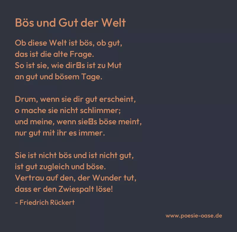 Gedicht: Bös und Gut der Welt von Friedrich Rückert