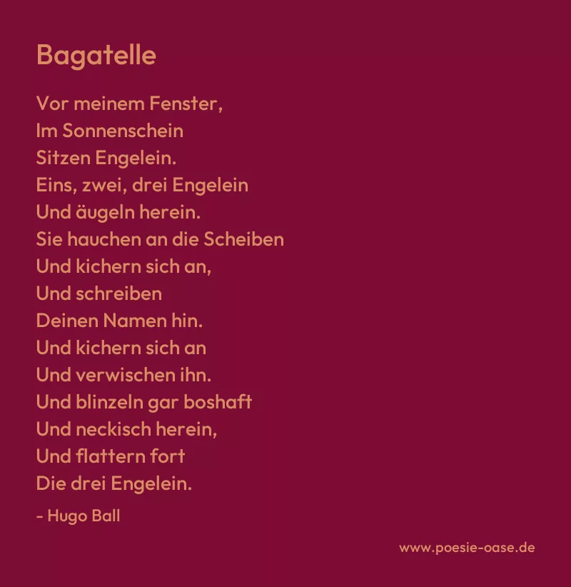Gedicht: Bagatelle von Hugo Ball