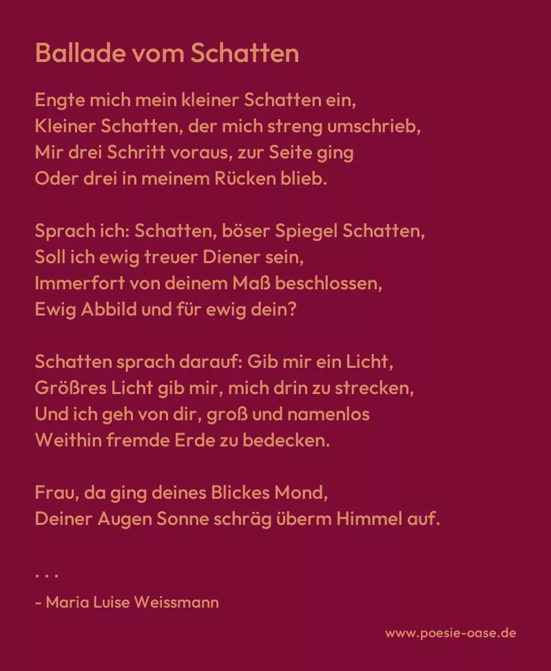 Gedicht: Ballade vom Schatten von Maria Luise Weissmann