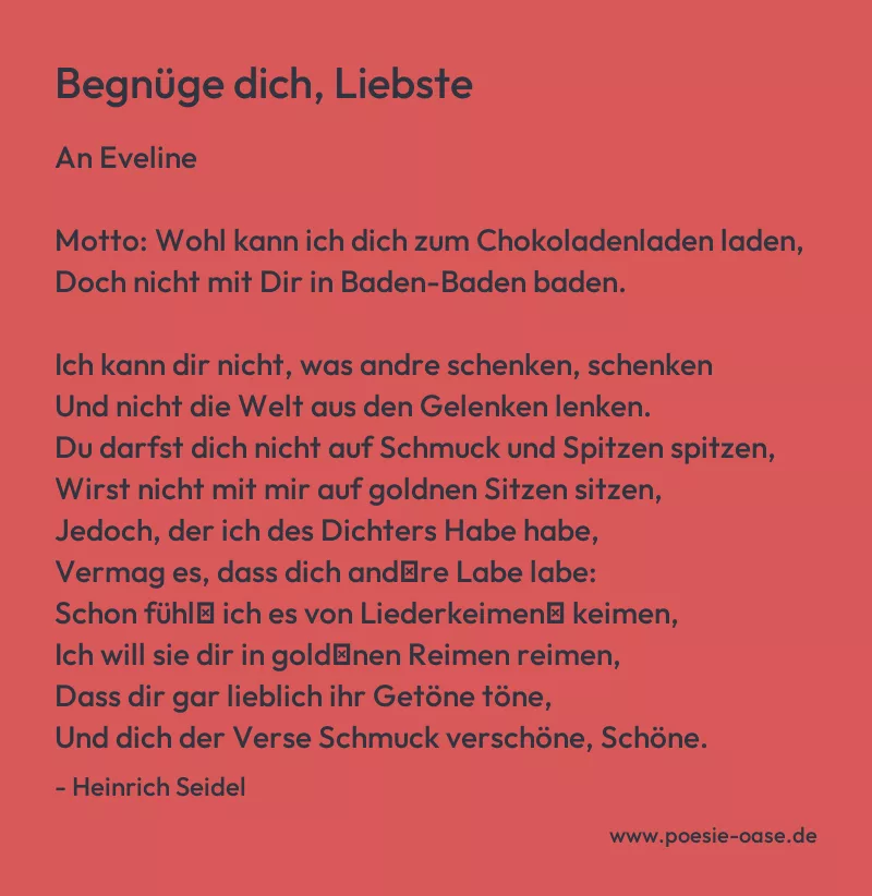 Gedicht: Begnüge dich, Liebste von Heinrich Seidel