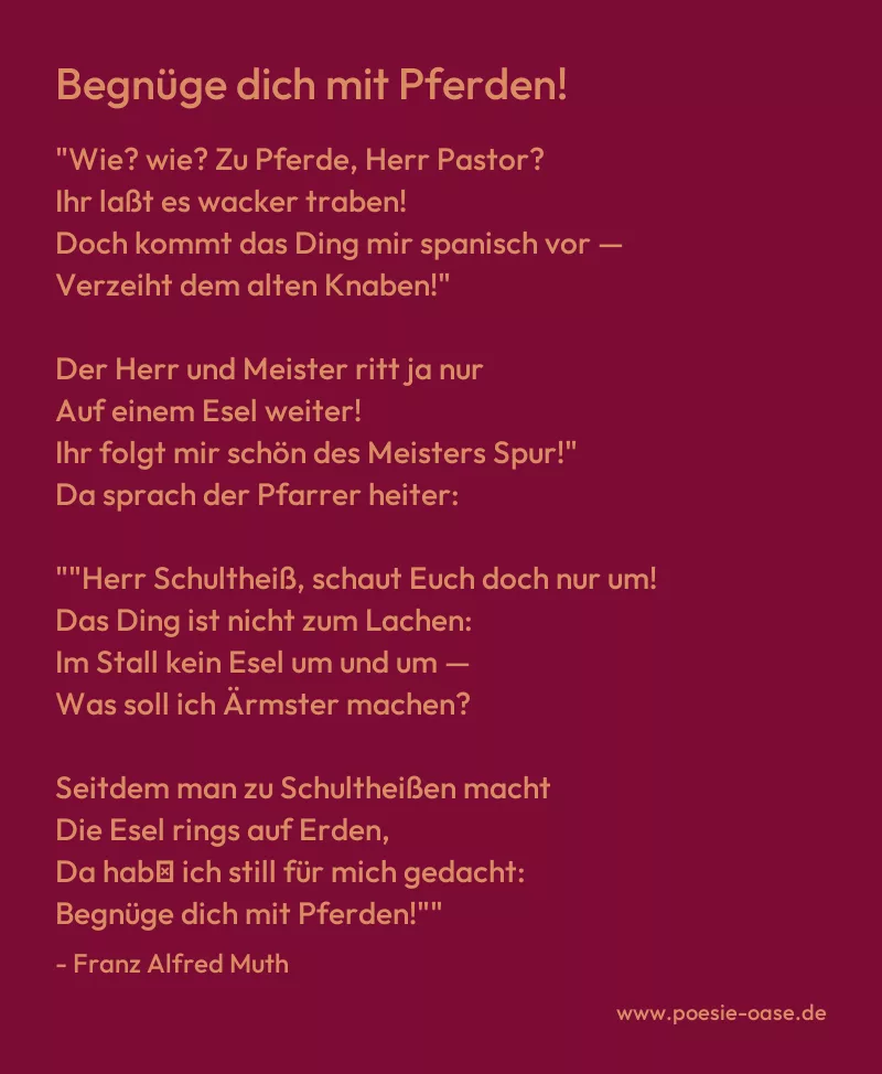 Gedicht: Begnüge dich mit Pferden! von Franz Alfred Muth