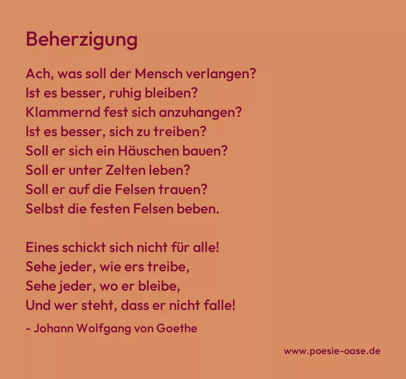 Gedicht: Beherzigung von Johann Wolfgang von Goethe