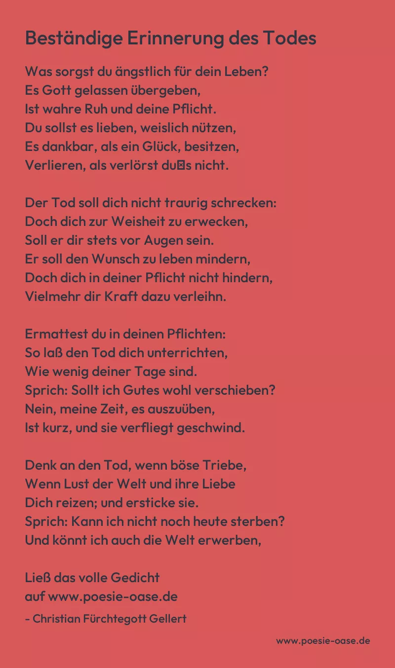 Gedicht: Beständige Erinnerung des Todes von Christian Fürchtegott Gellert