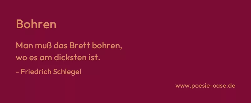Gedicht: Bohren von Friedrich Schlegel