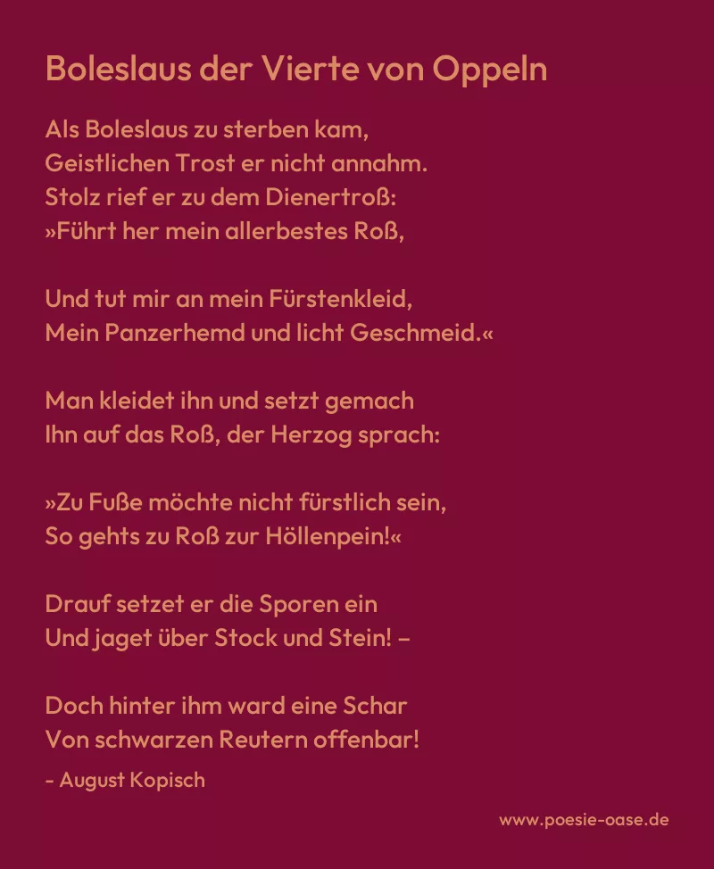 Gedicht: Boleslaus der Vierte von Oppeln von August Kopisch