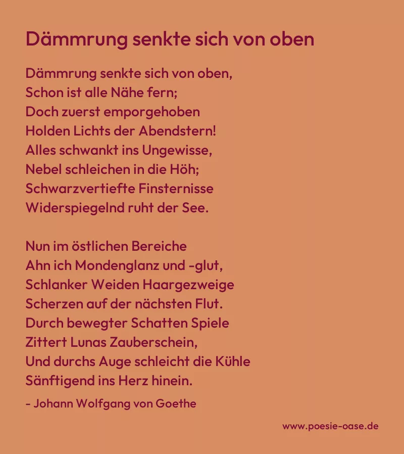Gedicht: Dämmrung senkte sich von oben von Johann Wolfgang von Goethe