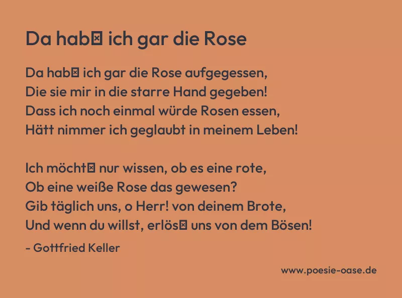 Gedicht: Da hab′ ich gar die Rose von Gottfried Keller