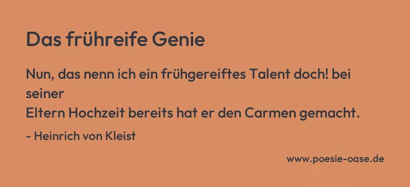 Gedicht: Das frühreife Genie von Heinrich von Kleist