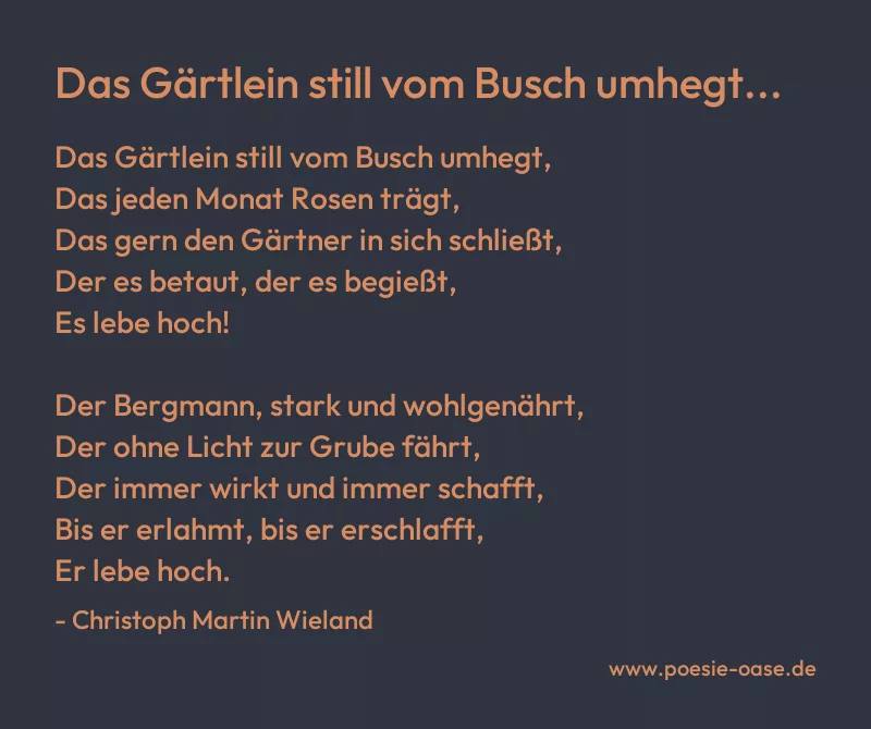 Gedicht: Das Gärtlein still vom Busch umhegt... von Christoph Martin Wieland