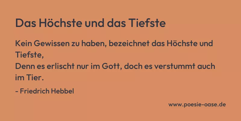Gedicht: Das Höchste und das Tiefste von Friedrich Hebbel