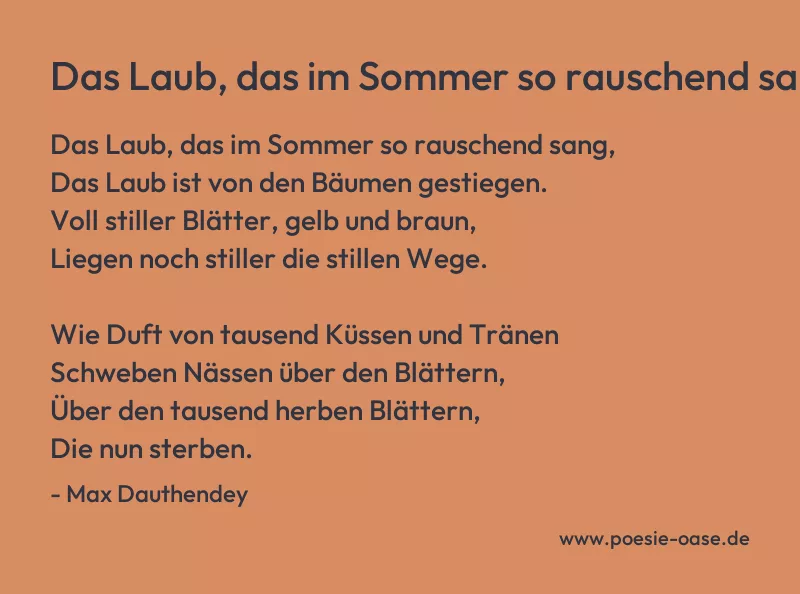 Gedicht: Das Laub, das im Sommer so rauschend sang von Max Dauthendey