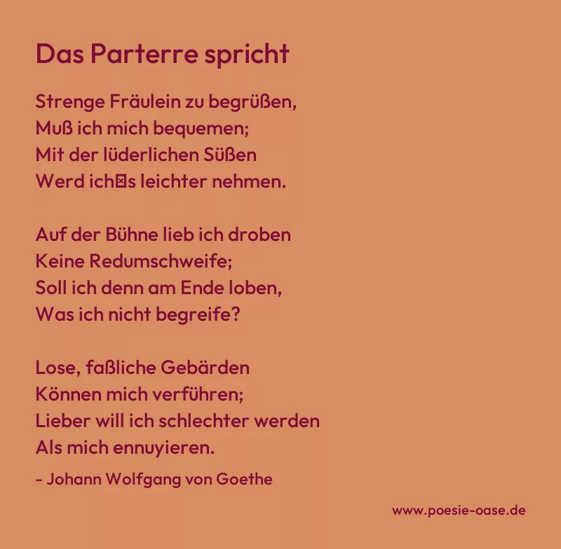 Gedicht: Das Parterre spricht von Johann Wolfgang von Goethe