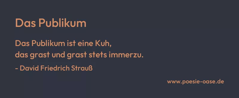 Gedicht: Das Publikum von David Friedrich Strauß