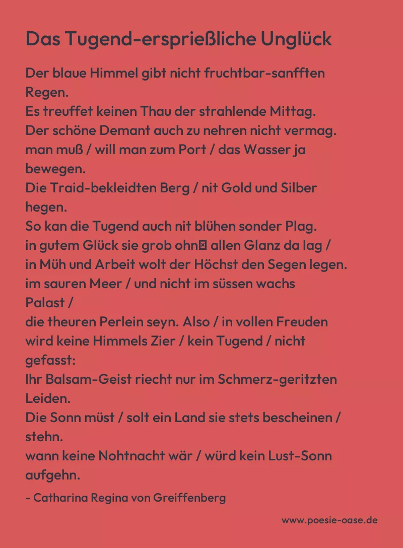 Gedicht: Das Tugend-ersprießliche Unglück von Catharina Regina von Greiffenberg