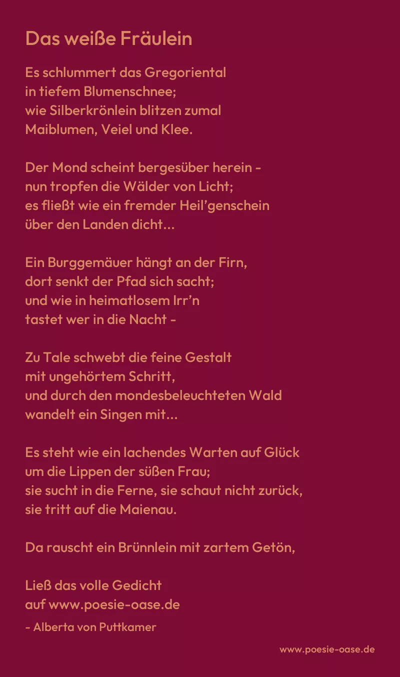 Gedicht: Das weiße Fräulein von Alberta von Puttkamer