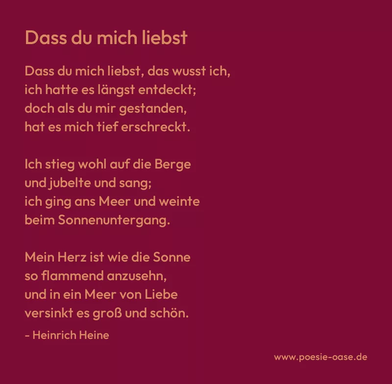 Gedicht: Dass du mich liebst von Heinrich Heine