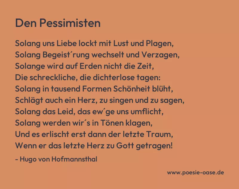 Gedicht: Den Pessimisten von Hugo von Hofmannsthal