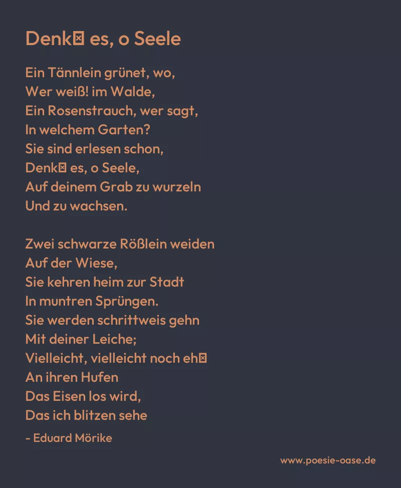 Gedicht: Denk′ es, o Seele von Eduard Mörike