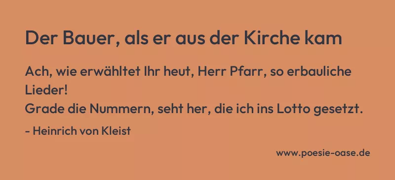 Gedicht: Der Bauer, als er aus der Kirche kam von Heinrich von Kleist
