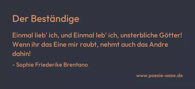 Gedicht: Der Beständige von Sophie Friederike Brentano