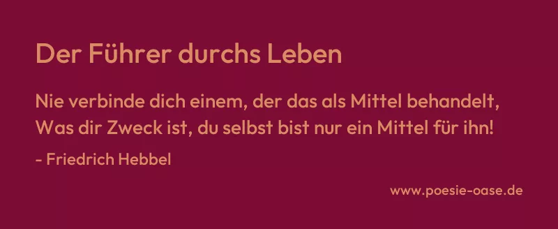 Gedicht: Der Führer durchs Leben von Friedrich Hebbel