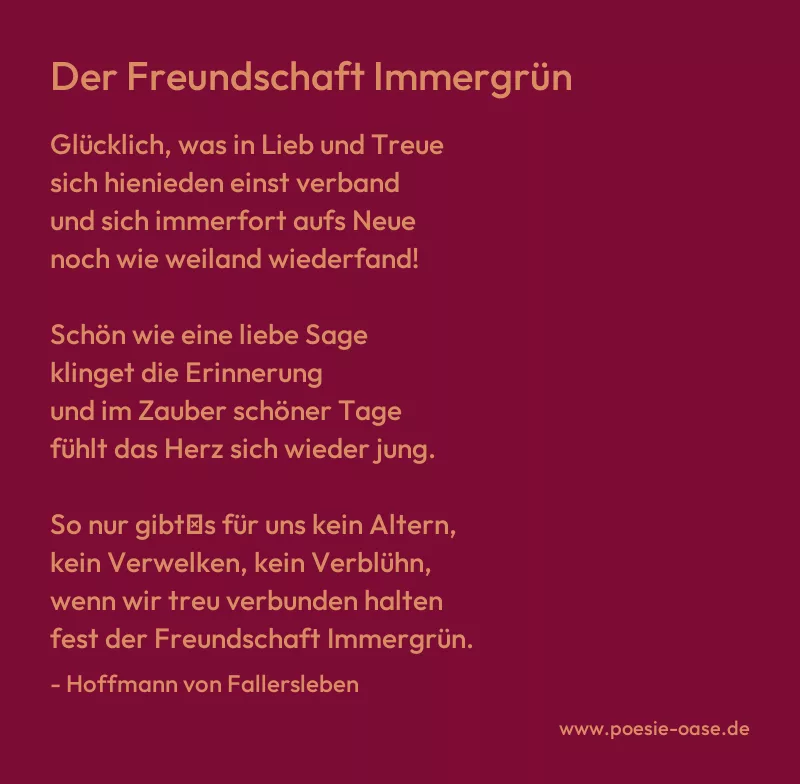 Gedicht: Der Freundschaft Immergrün von Hoffmann von Fallersleben