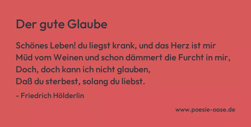 Gedicht: Der gute Glaube von Friedrich Hölderlin