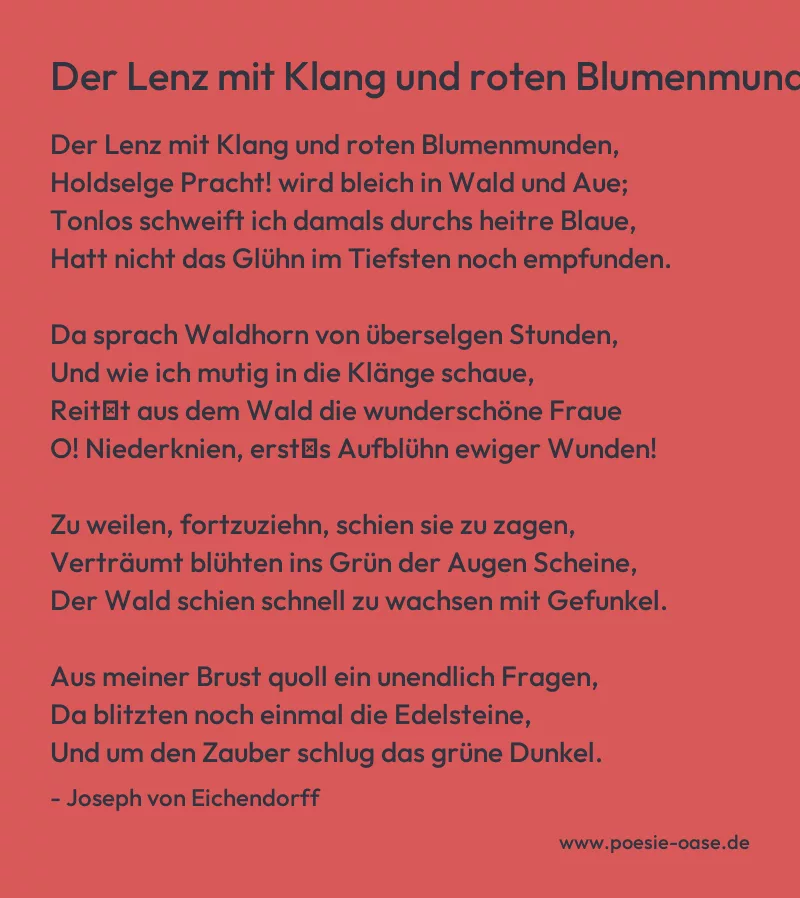 Gedicht: Der Lenz mit Klang und roten Blumenmunden von Joseph von Eichendorff