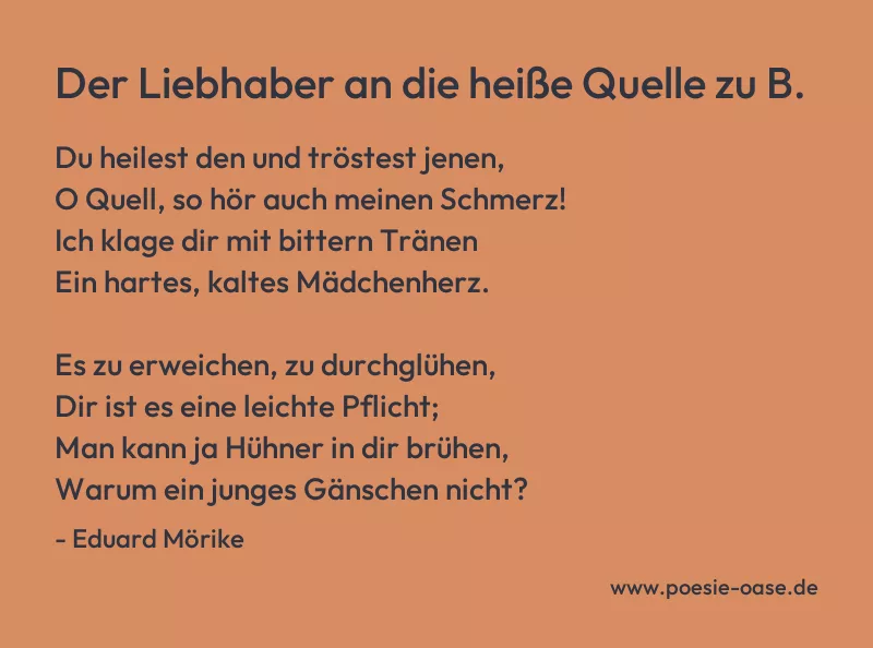 Gedicht: Der Liebhaber an die heiße Quelle zu B. von Eduard Mörike