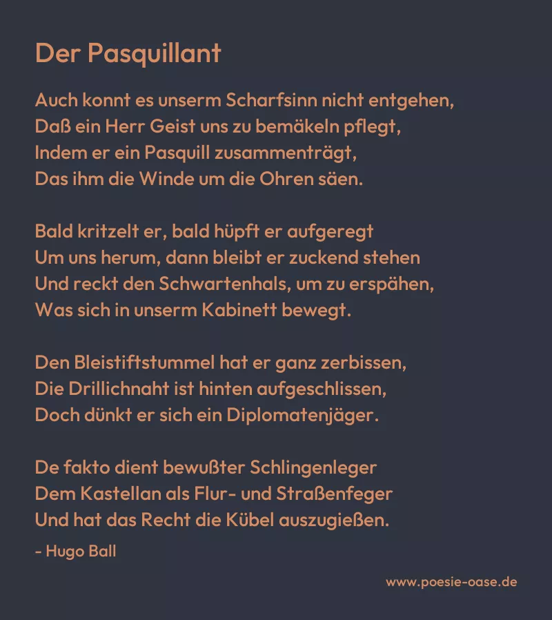 Gedicht: Der Pasquillant von Hugo Ball