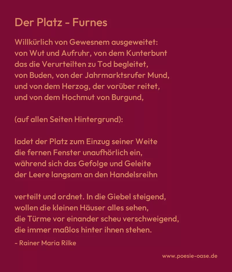 Gedicht: Der Platz - Furnes von Rainer Maria Rilke