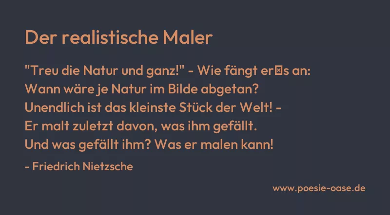 Gedicht: Der realistische Maler von Friedrich Nietzsche