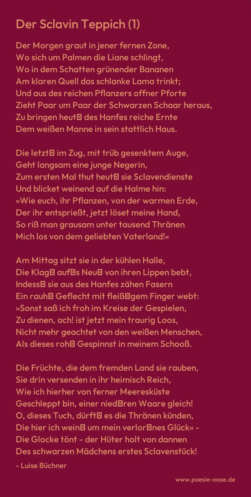 Gedicht: Der Sclavin Teppich (1) von Luise Büchner