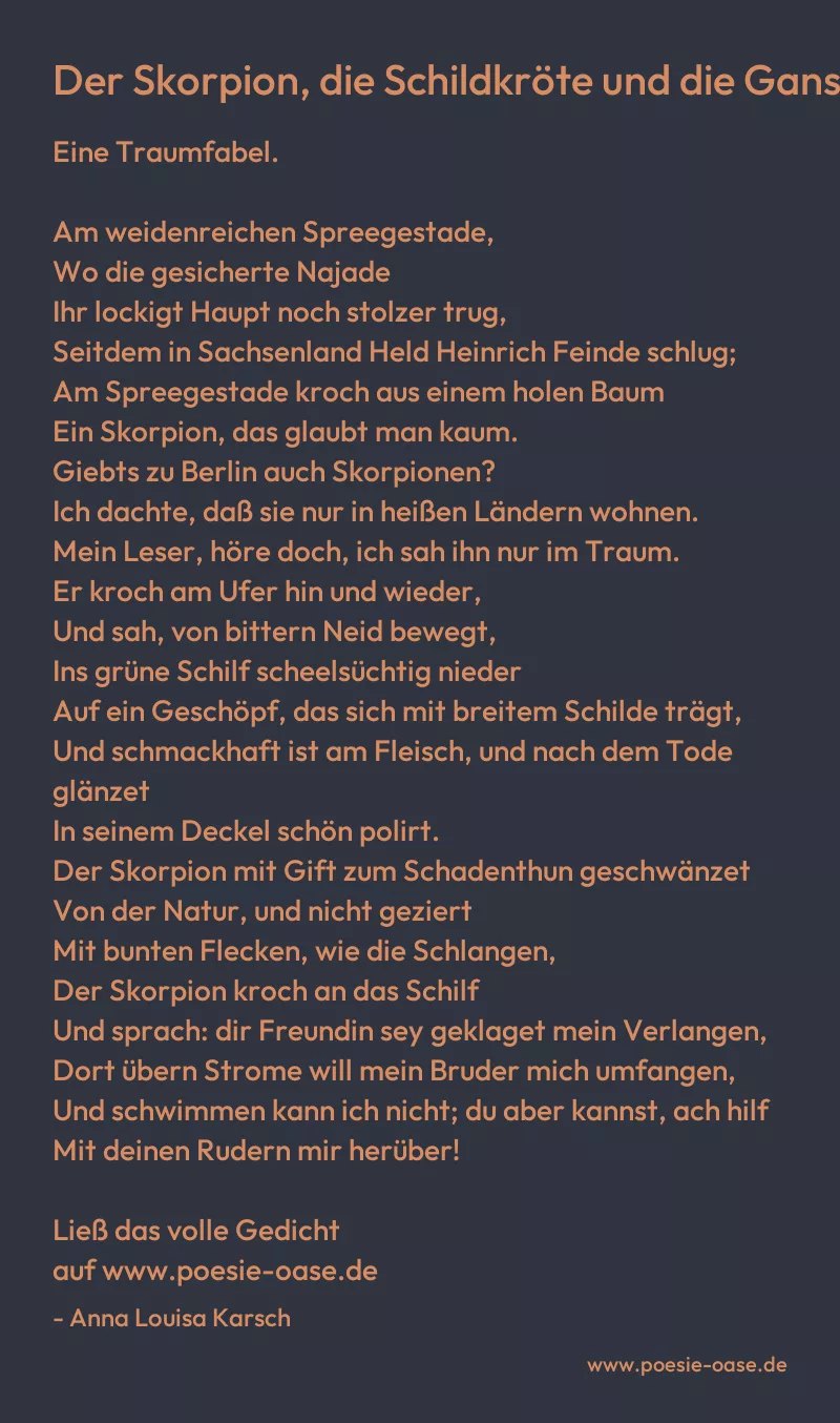 Gedicht: Der Skorpion, die Schildkröte und die Gans von Anna Louisa Karsch