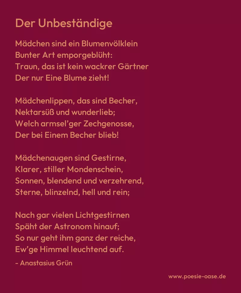 Gedicht: Der Unbeständige von Anastasius Grün