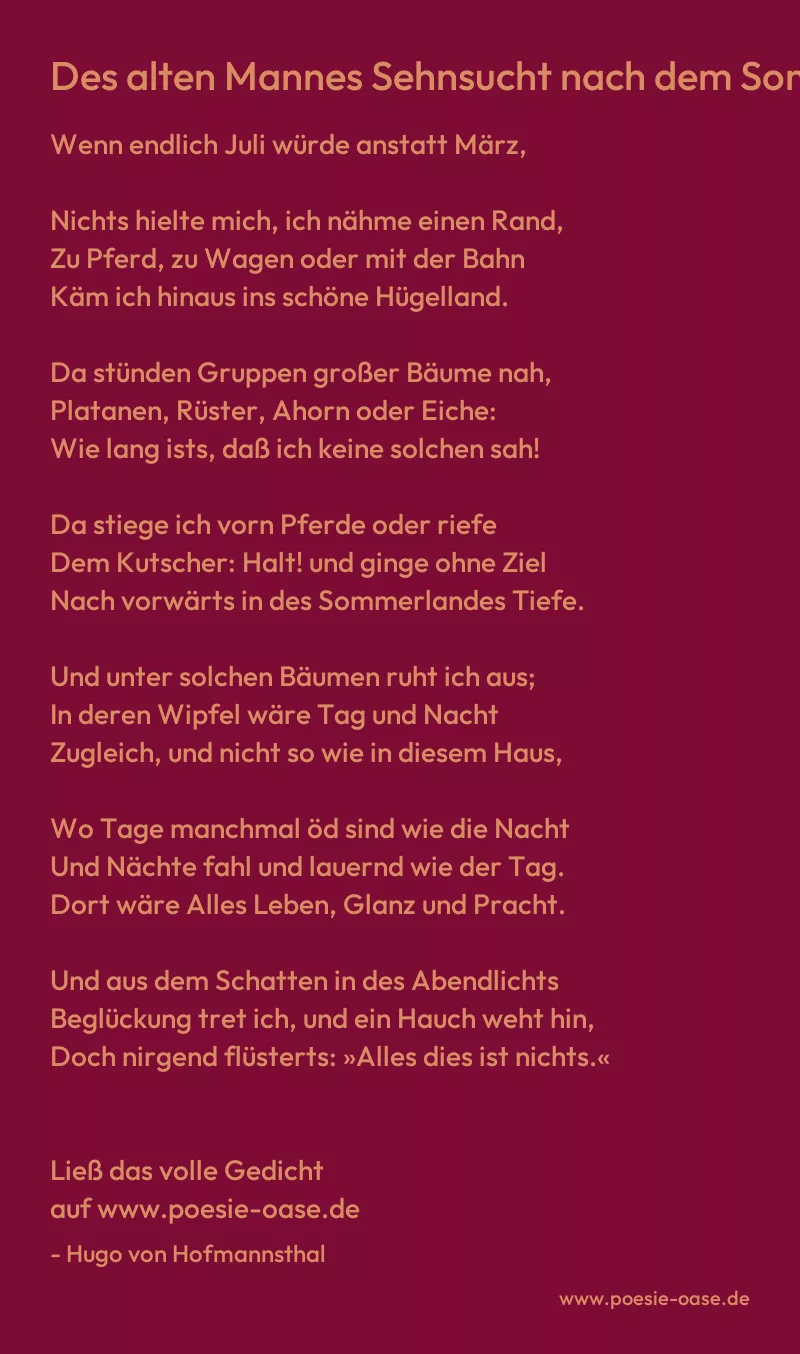 Gedicht: Des alten Mannes Sehnsucht nach dem Sommer von Hugo von Hofmannsthal