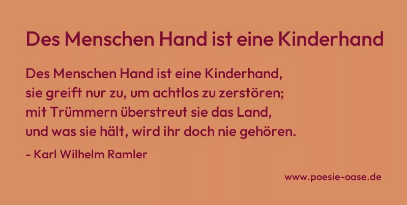 Gedicht: Des Menschen Hand ist eine Kinderhand von Karl Wilhelm Ramler