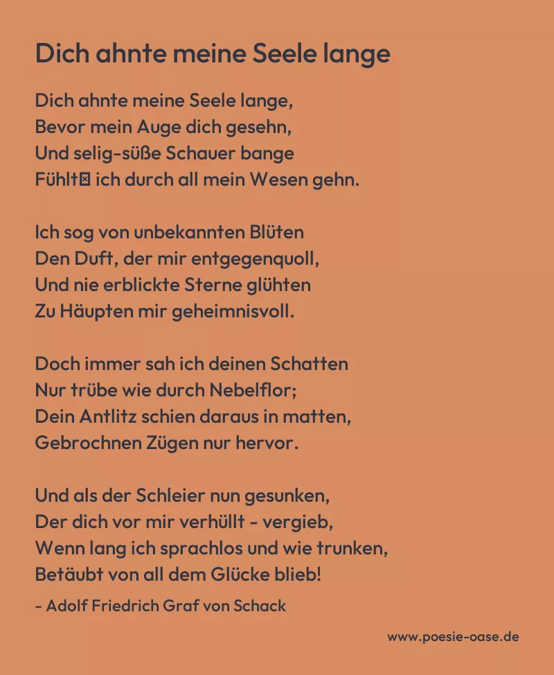 Gedicht: Dich ahnte meine Seele lange von Adolf Friedrich Graf von Schack
