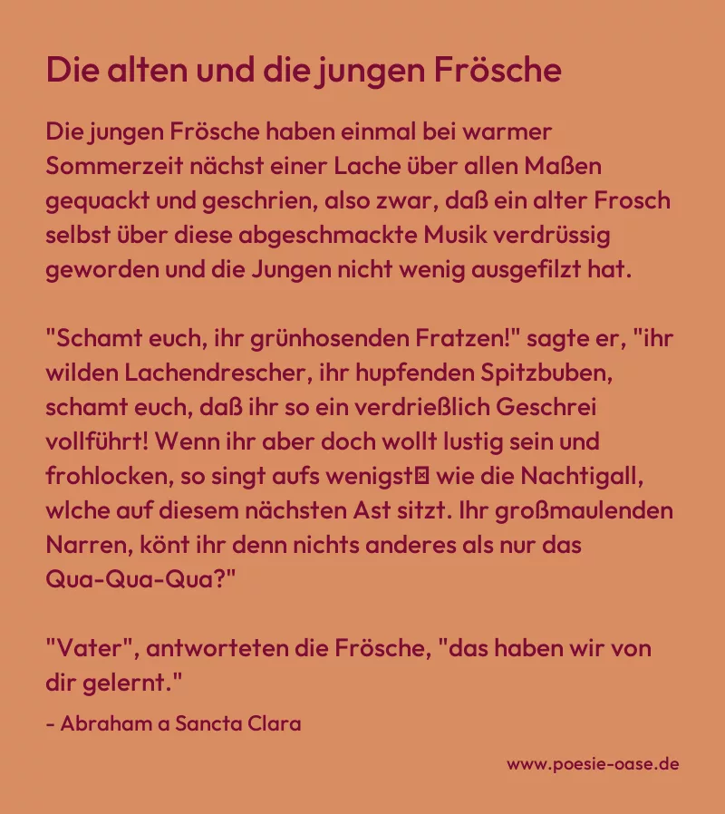 Gedicht: Die alten und die jungen Frösche von Abraham a Sancta Clara