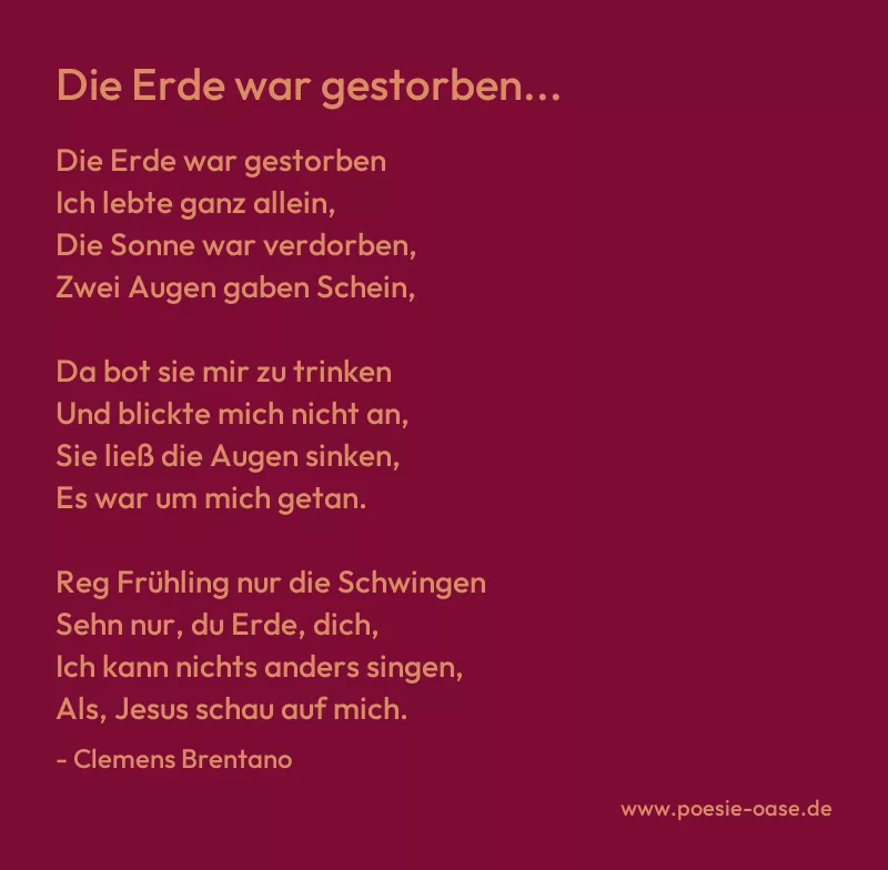 Gedicht: Die Erde war gestorben... von Clemens Brentano
