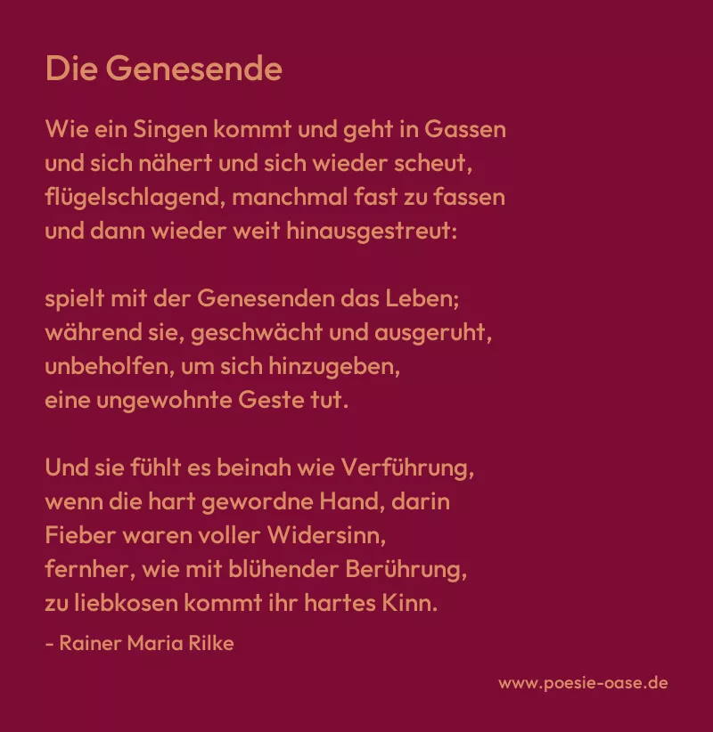 Gedicht: Die Genesende von Rainer Maria Rilke