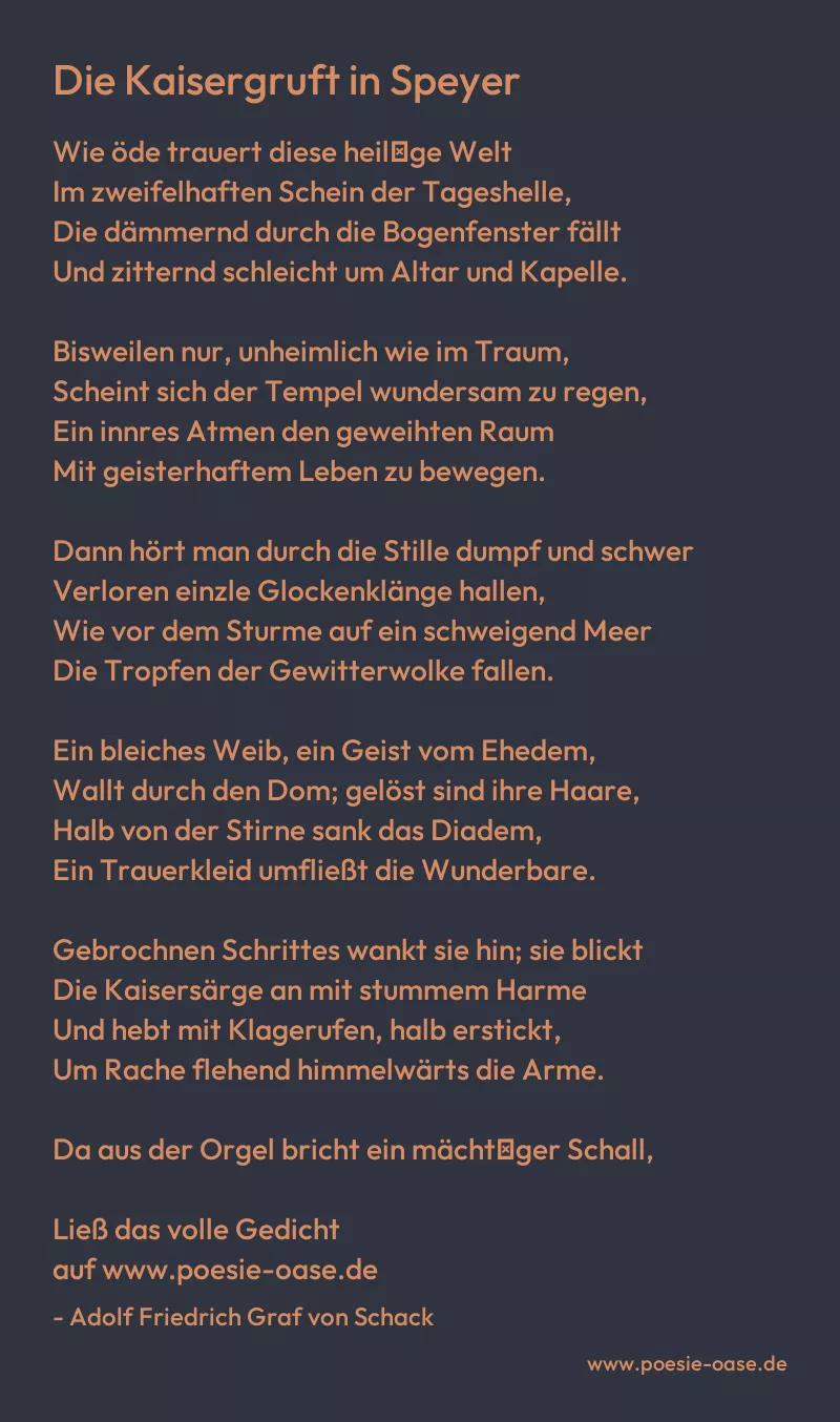 Gedicht: Die Kaisergruft in Speyer von Adolf Friedrich Graf von Schack
