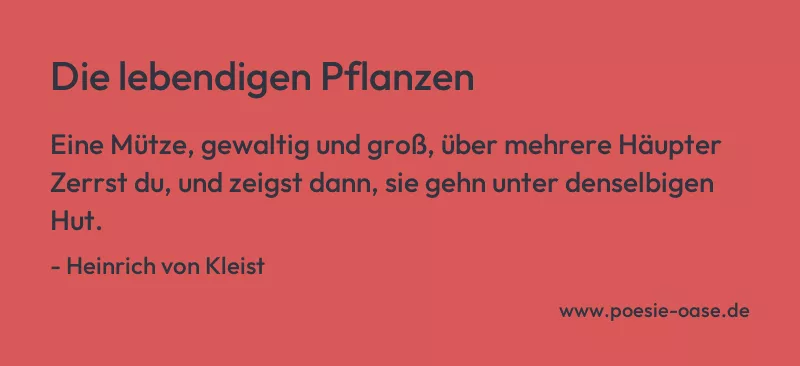 Gedicht: Die lebendigen Pflanzen von Heinrich von Kleist