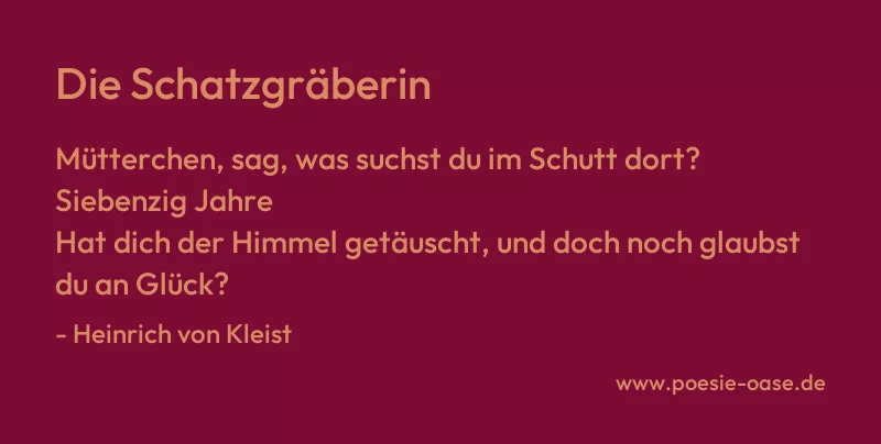 Gedicht: Die Schatzgräberin von Heinrich von Kleist