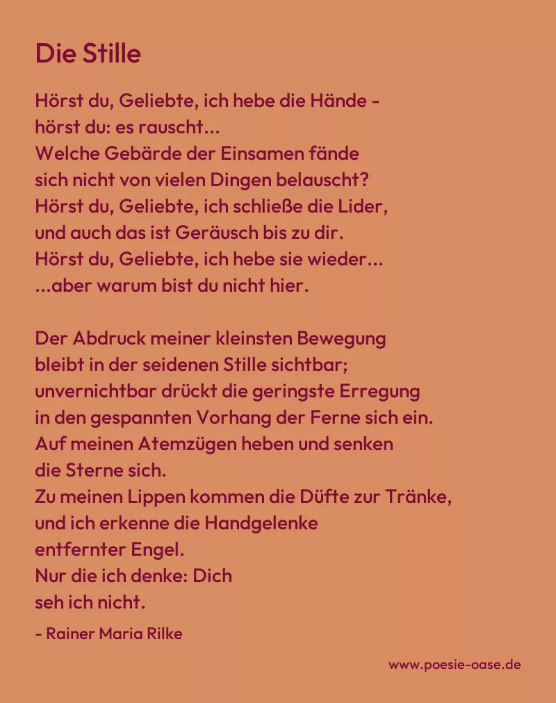 Gedicht: Die Stille von Rainer Maria Rilke