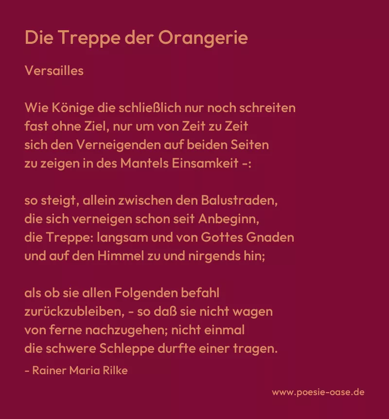 Gedicht: Die Treppe der Orangerie von Rainer Maria Rilke
