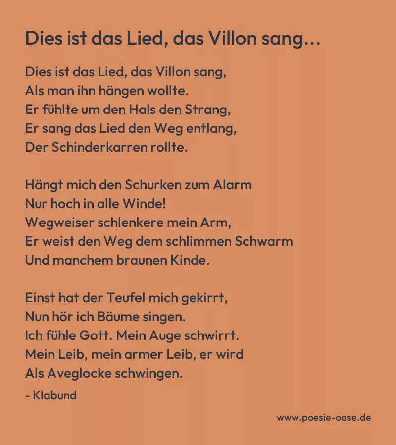 Gedicht: Dies ist das Lied, das Villon sang... von Klabund