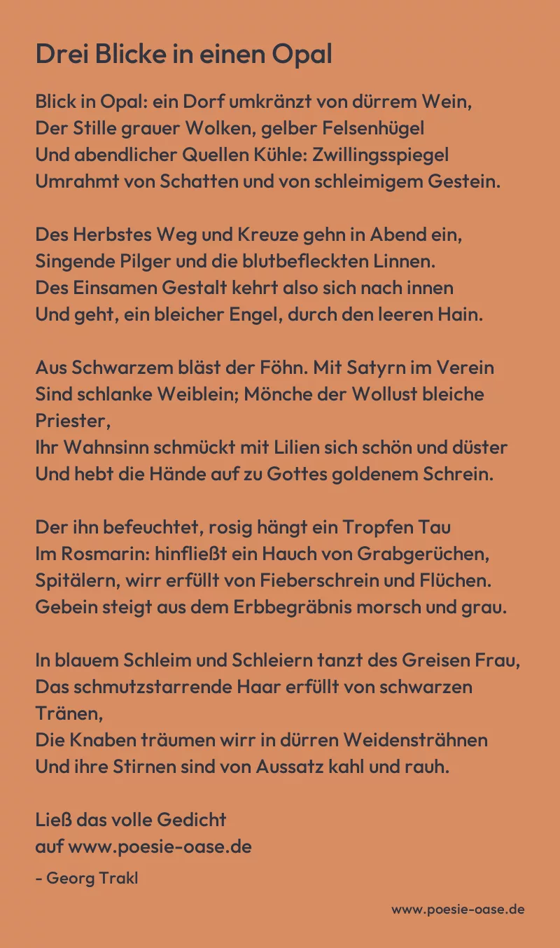 Gedicht: Drei Blicke in einen Opal von Georg Trakl