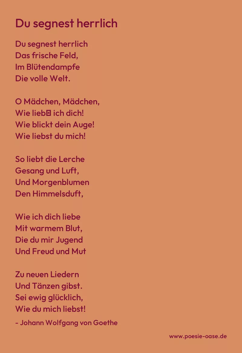Gedicht: Du segnest herrlich von Johann Wolfgang von Goethe