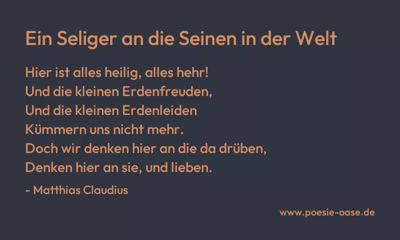 Gedicht: Ein Seliger an die Seinen in der Welt von Matthias Claudius